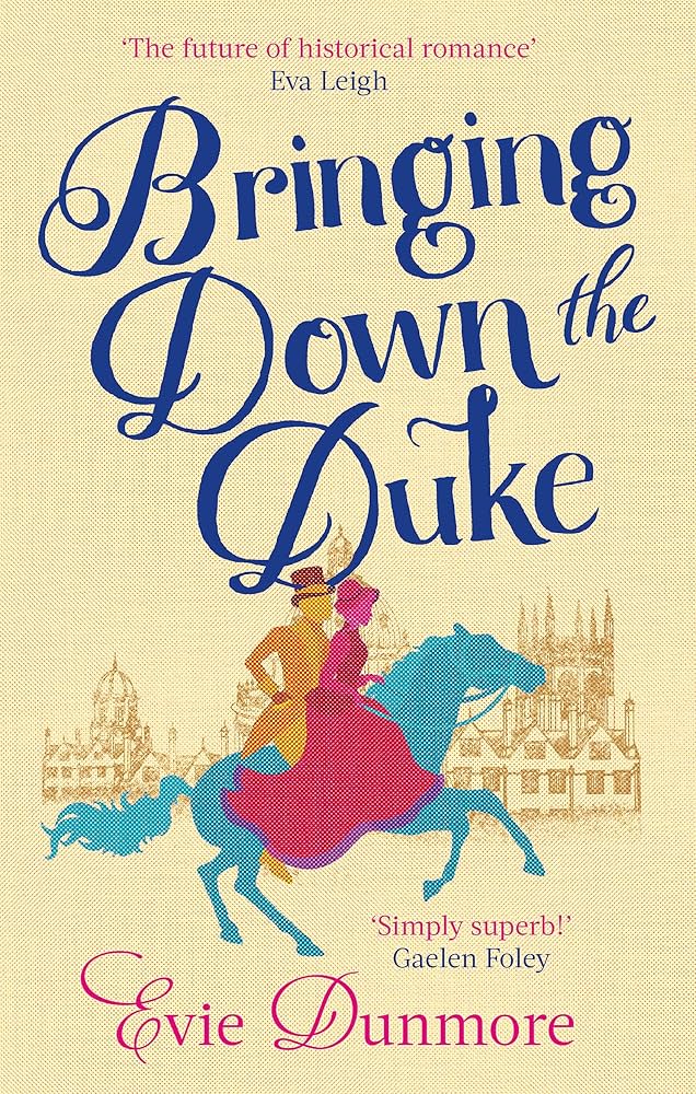 Bringing Down the Duke by Evie Dunmore